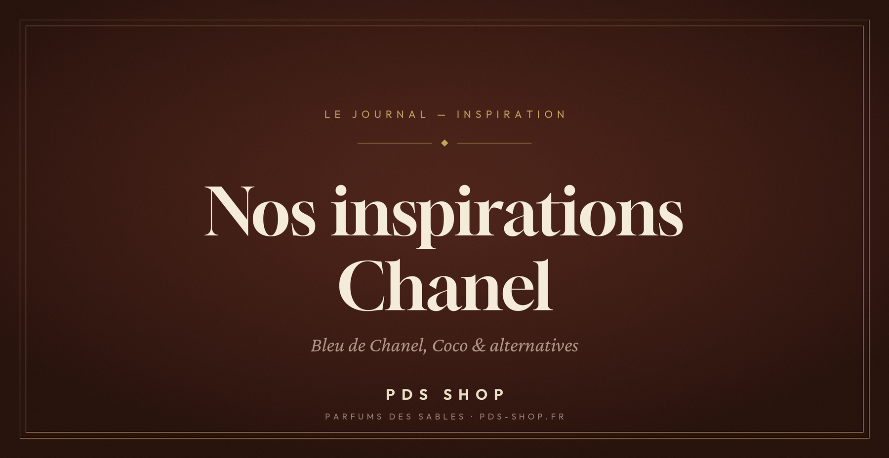 Inspirations Chanel : Bleu de Chanel, Coco et nos alternatives