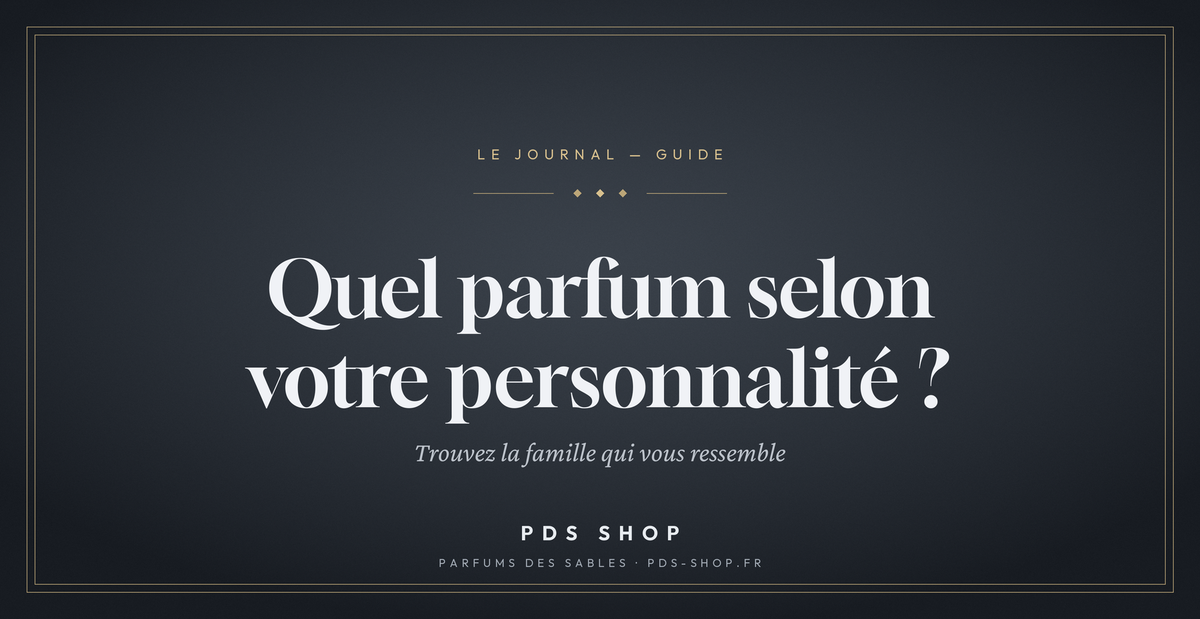 Quel parfum selon votre personnalité ?